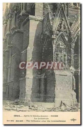 Cartes postales Apres le bombardement Reims La Cathedrale