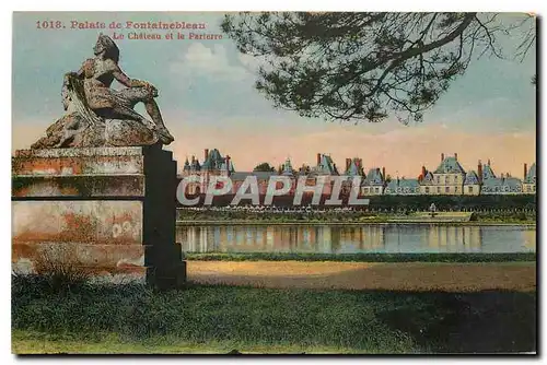 Cartes postales Palais de Fontainebleau Le Chateau et le Parterre