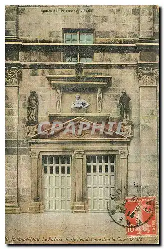 Cartes postales Fontainebleau le Palais Porte renaissance dans la Cour ovale (carte toilee)