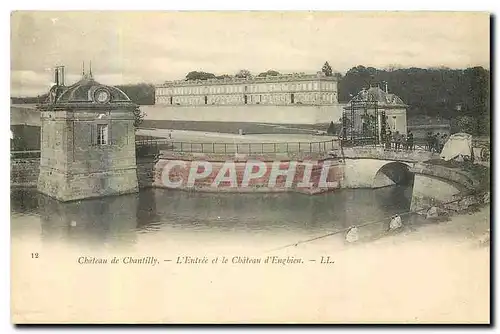 Cartes postales Chateau de Chantilly l'entree et le chateau d'Engbien