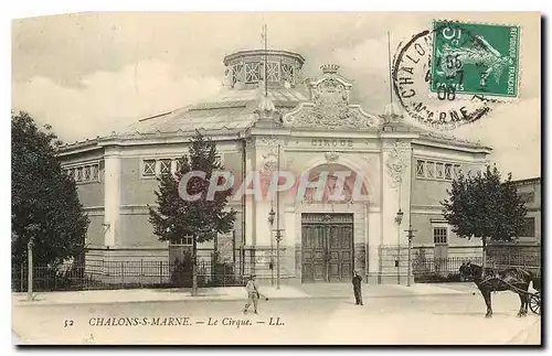 Cartes postales Chalons S Marne Le Cirque