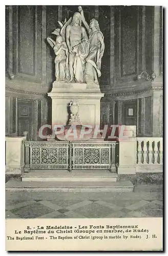 Cartes postales La Madeleine les fonts Baptismaux le Bapteme du Christ groupe en marbre de Rude