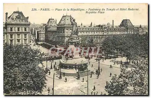 Ansichtskarte AK Paris Place de la Republique Faubourg du Temple et Hotel Moderne