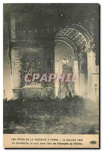 Ansichtskarte AK Les Fetes de la Victoire a Paris 14 Juillet 1919 le Cenotaphe la nuit sous l'Arc de Triomphe de
