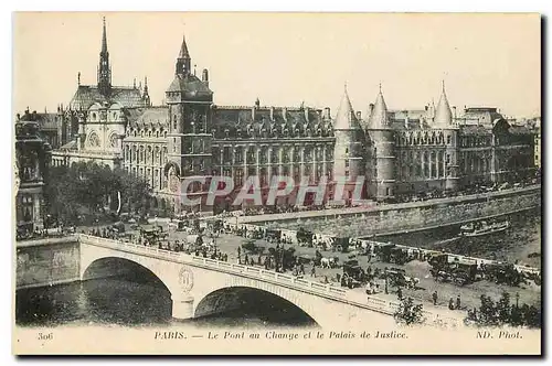 Cartes postales Paris le Pont au Change et le Palais de Justice