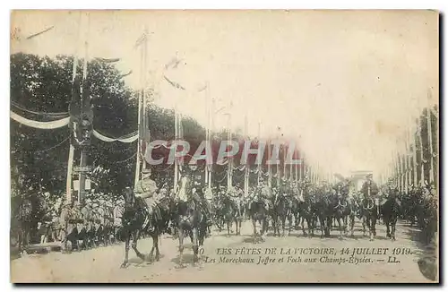 Cartes postales Les Fetes de la Victoire 14 Juillet 1919 Les marechaux Joffre aux Champs Elysees