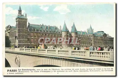 Ansichtskarte AK Paris la Conciergerie avec la tour de l'Horloge les Cuisines de Saint Louis la tour de Cesar et
