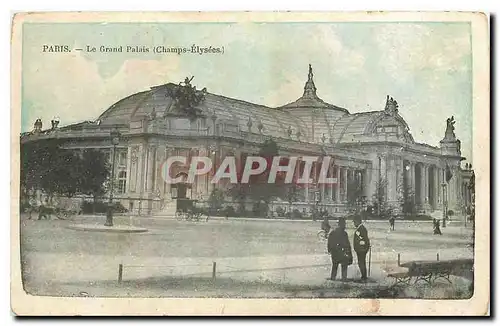 Cartes postales Paris le Grand Palais Champs Elysees