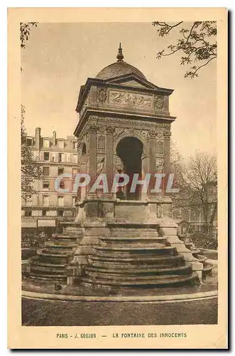 Ansichtskarte AK Paris J Goujon la Fontaine des Innocents