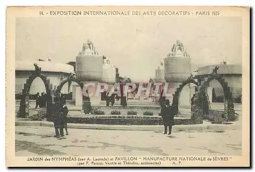 Ansichtskarte AK Exposition Internationale des Arts Decoratifs Paris 1825 Jardin des Nympheas Par A Laprade et Pa