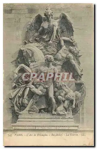 Cartes postales Paris L'Arc de Triomphe Bas relief La Guerre