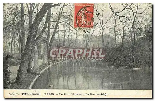 Ansichtskarte AK Collection Petit Journal Paris Le Parc Monceau La Naumachie