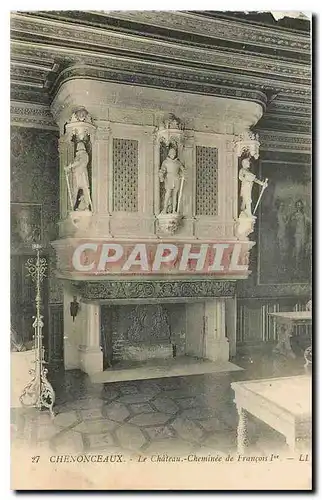 Cartes postales Chenonceaux Le Chateau Cheminee de Francois I