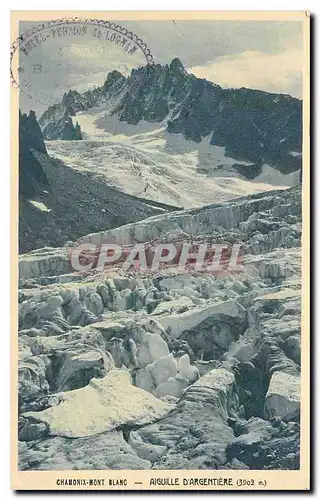 Cartes postales Chamonix Mont Blanc Aiguille d'Argentiere