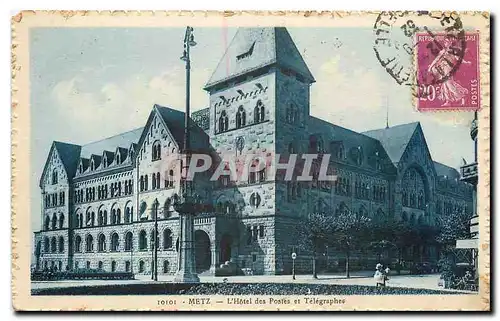 Ansichtskarte AK Metz l'hotel des Postes et Telegraphes