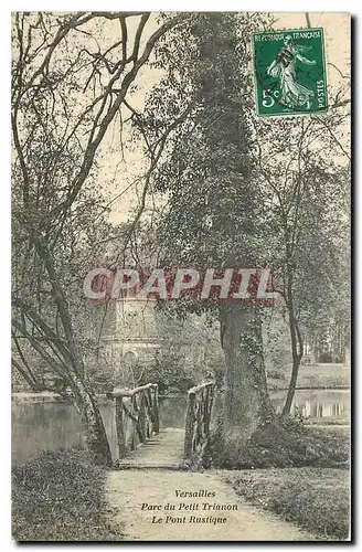 Cartes postales Versailles parc du Petit Trianon le Pont Rustique