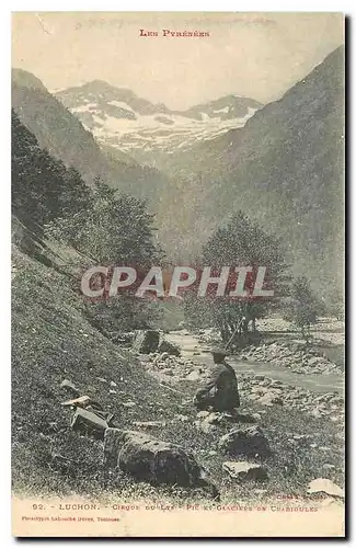 Cartes postales Les Pyrenees Luchon Cirque du Lus