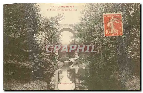 Cartes postales Parc de Maintenon le Pont de Pierre et l'Aqueduc