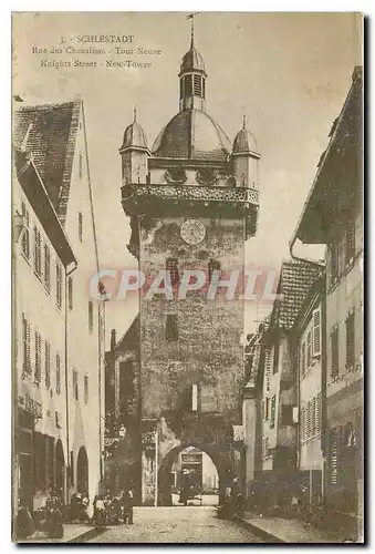 Cartes postales Schlestadt Rue des Chevaliers tour Neuve