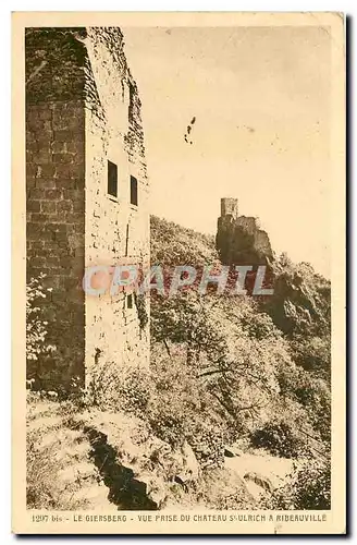 Cartes postales Le Giersberg Vue prise du Chateau St Ulrich a Ribeauville
