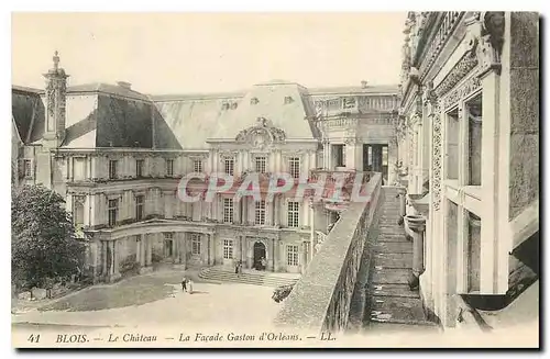 Cartes postales Blois le Chateau la Facade Gaston d'Orleans