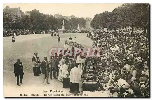 Cartes postales Les Pyrenees Lourdes Benedicition du Saint Sacrement