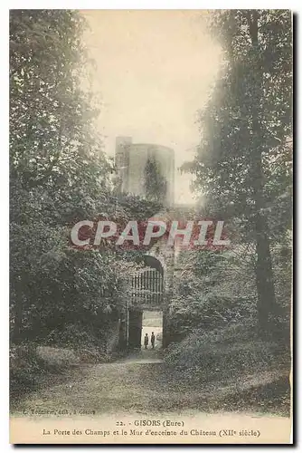 Ansichtskarte AK Gisors Eure la Porte des Champs et le Mur d'enceinte du Chateau XII Siecle