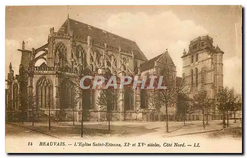 Cartes postales Beauvais l'eglise Saint Etienne Xi et XV siecle Cote Nord