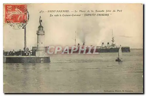 Cartes postales Saint Nazaire le Phare de la Nouvelle Jetee du Port en rade le Croiseur Cuirasse Dupetit Thouars