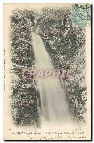Cartes postales Environs de Luchon Gouffre d'enfer la Grande Cascade