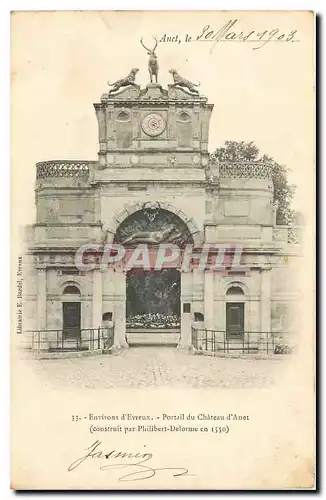 Cartes postales Environs d'Evreux Portail du Chateau d'Anet Construit par Philibert Delorme en 1550