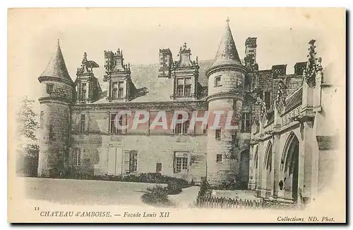 Cartes postales Chateau d'Amboise facade Louis XII