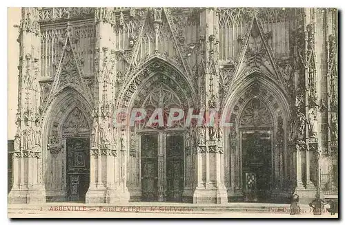 Ansichtskarte AK Abbeville portail de l'Eglise de Saint Vulfrau