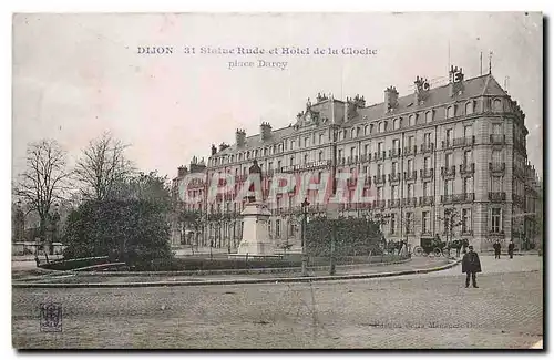 Ansichtskarte AK Dijon Statue Rude et Hotel de la Cloche place Darcy