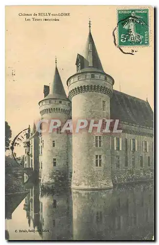 Ansichtskarte AK Chateau de Sully sur Loire les tours restaurees