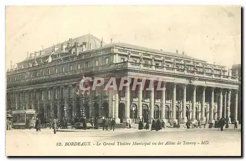 Cartes postales Bordeaux le grand theatre municipal vu des Allees de Tourny