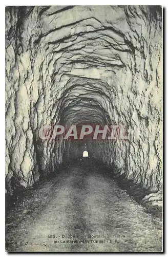 Ansichtskarte AK Dauphine Route de la Grace au Lautaret Un tunnel