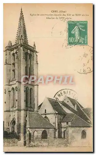 Ansichtskarte AK Creil Oise eglise de construction bizarre des XII et XIII siecles clocher du XVI siecle
