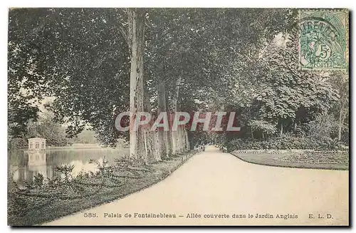 Cartes postales Palais de Fontainebleau Allee couverte dans le Jardin Anglais