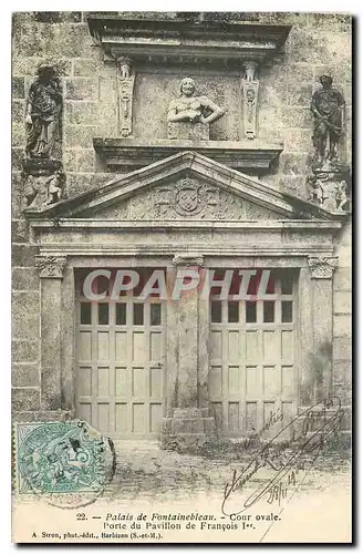 Cartes postales Palais de Fontainebleau Cour ovale Porte du Pavillon de Francois I