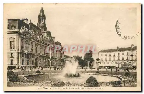 Cartes postales Tours I et L La Place de Palais et l'Hitel de Ville