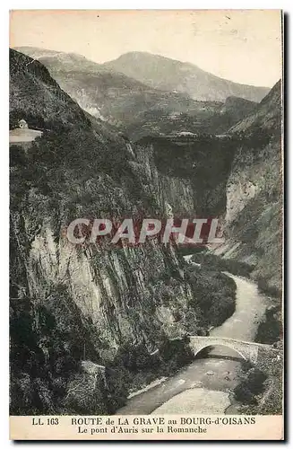 Cartes postales Route de La Grave au Borg d'Oisans Le pont d'Auris sur la Romanche