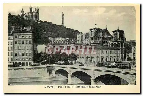 Cartes postales Lyon Pont Tilsitt et cathedrale Saint Jean