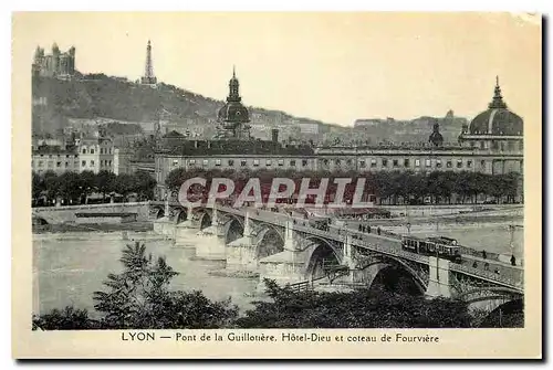 Cartes postales Lyon Pont de la Guillotiere Hotel Dieu et coteau de Fourviere