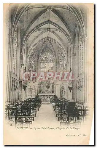 Ansichtskarte AK Lisieux Eglise Saint Pierre Chapelle de la Vierge