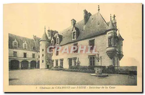 Cartes postales Chateau de Chamont sur Loire Interieur de la Cour
