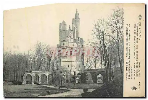 Cartes postales Guerre 1914 1915 Chateau de Septmont