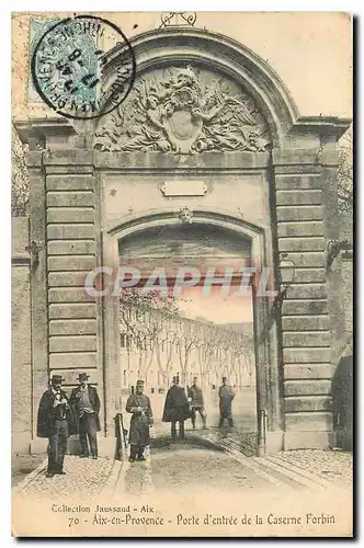 Cartes postales Aix en Provence Porte d'entree de la Caserne Forbin