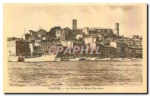 Cartes postales Cannes Le Port et le Mont Chevalier