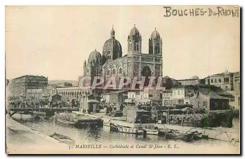 Ansichtskarte AK Marseille Cathedrale et Canal St Jean